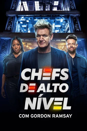 Assistir Chefs de Alto Nível com Gordon Ramsay Online