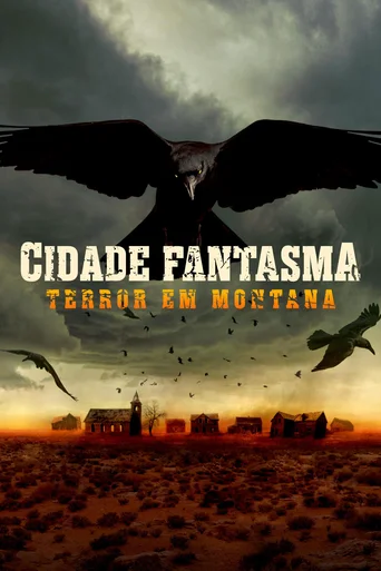 Assistir Cidade Fantasma: Terror em Montana Online
