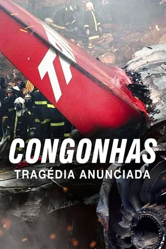 Assistir Congonhas: Tragédia Anunciada Online