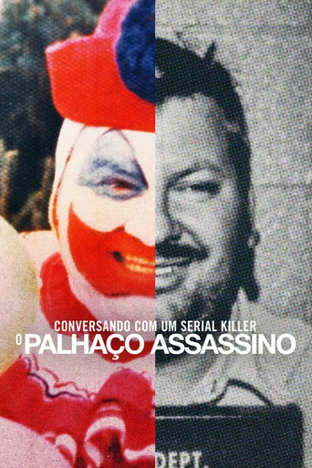 Assistir Conversando com um serial killer: o Palhaço Assassino Online