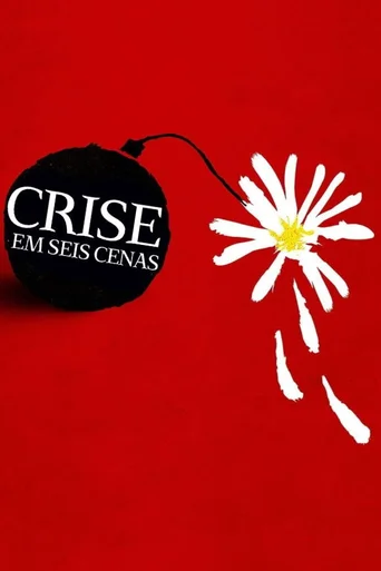 Assistir Crise em Seis Cenas Online