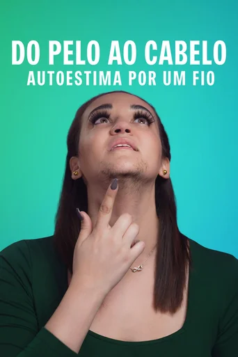 Assistir Do Pelo ao Cabelo - Autoestima por um Fio Online