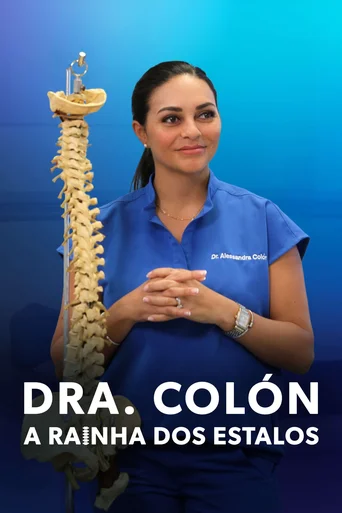 Assistir Dra. Colón: A Rainha dos Estalos Online
