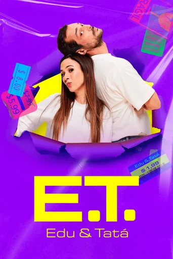 Assistir E.T. - Edu e Tatá Online