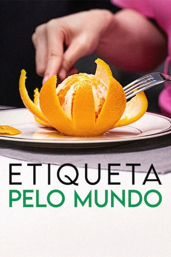 Assistir Etiqueta pelo Mundo Online