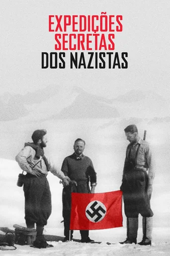 Assistir Expedições Secretas dos Nazistas Online