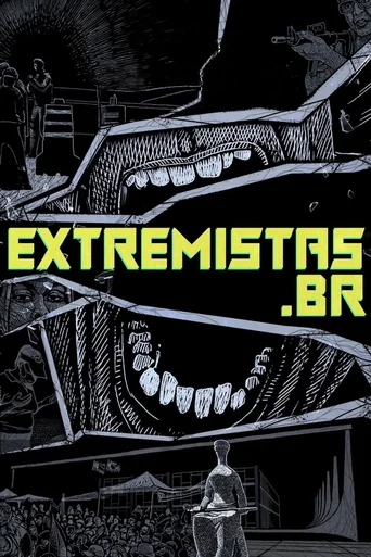 Assistir Extremistas.br Online