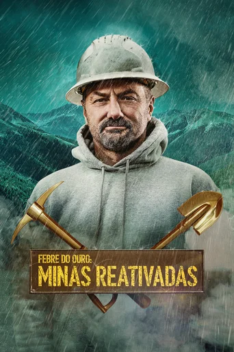 Assistir Febre do Ouro: Minas Reativadas Online