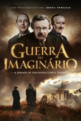 Assistir Guerra do Imaginário: A Jornada de Chesterton, Lewis e Tolkien Online