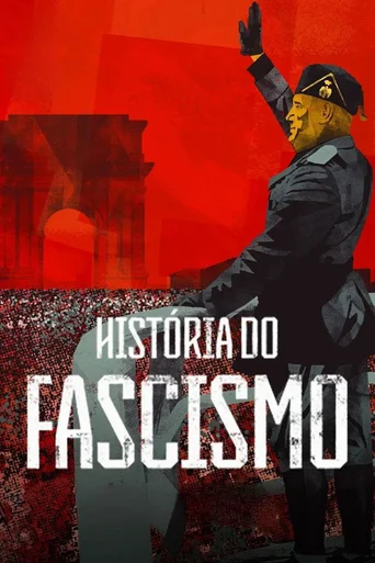 Assistir História do Fascismo Online