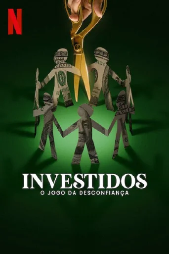 Assistir Investidos: O Jogo da Desconfiança Online