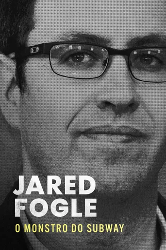 Assistir Jared Fogle: O Monstro do Subway Online