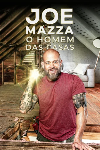 Assistir Joe Mazza: O Homem das Casas Online