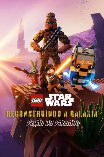 Assistir LEGO Star Wars Reconstruindo a Galáxia Pedaços do Passado Online