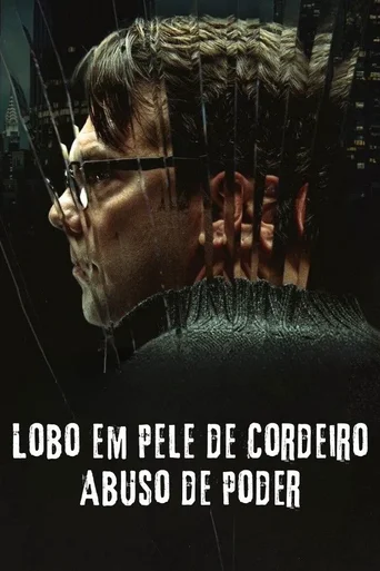 Assistir Lobo em Pele de Cordeiro: Abuso de Poder Online