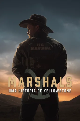 Assistir Marshals: Uma História de Yellowstone Online