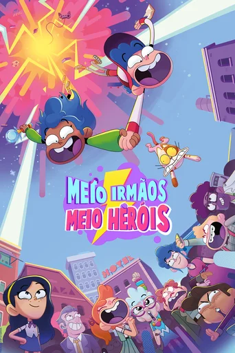 Assistir Meio-irmãos, Meio-heróis Online