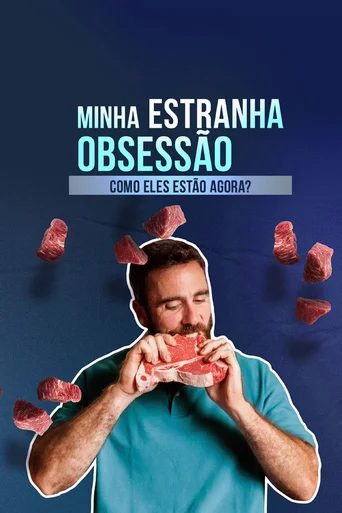 Assistir Minha Estranha Obsessão: Como Eles Estão Agora? Online