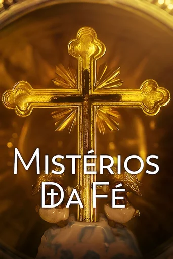 Assistir Mistérios da Fé Online