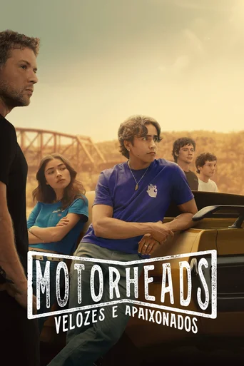 Assistir Motorheads: Velozes e Apaixonados Online