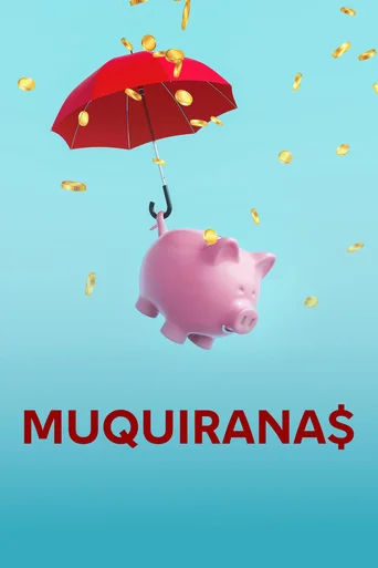 Assistir Muquiranas Online