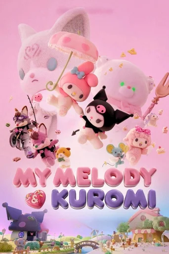 Assistir My Melody & Kuromi Online