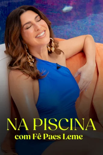 Assistir Na Piscina, Com Fê Paes Leme Online