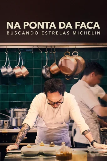 Assistir Na Ponta da Faca - Buscando Estrelas Michelin (Legendado) Online