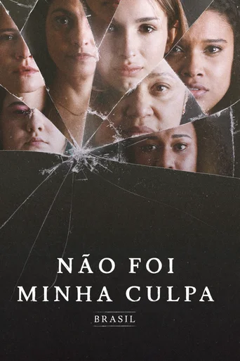Assistir Não Foi Minha Culpa: Brasil Online