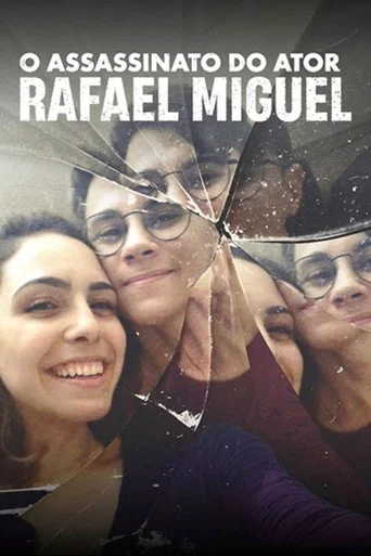 Assistir O Assassinato do Ator Rafael Miguel Online