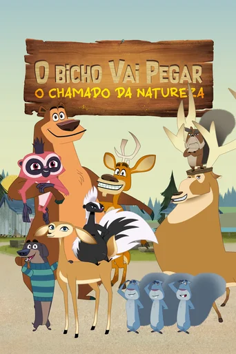 Assistir O Bicho Vai Pegar: O Chamado da Natureza Online