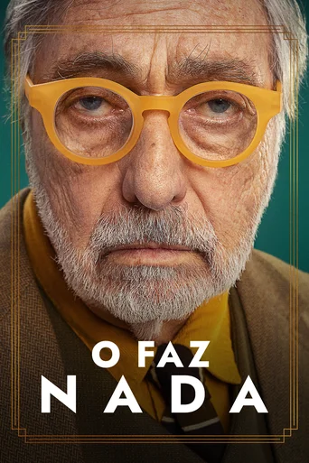 Assistir O Faz Nada Online