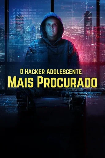 Assistir O Hacker Adolescente Mais Procurado (Legendado) Online