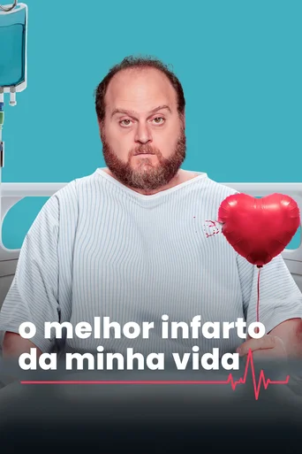 Assistir O Melhor Infarto da Minha Vida Online