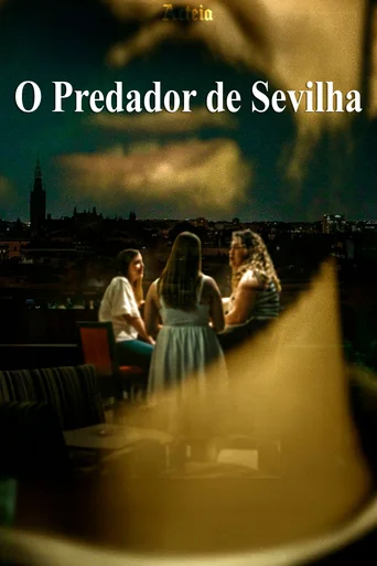 Assistir O Predador de Sevilha Online