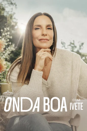 Assistir Onda Boa com Ivete Online
