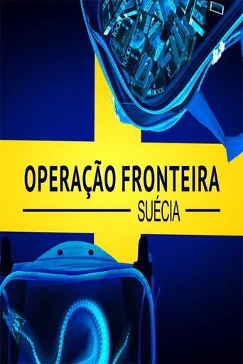 Assistir Operação Fronteira: Suécia Online