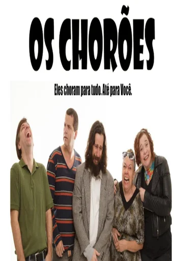 Assistir Os Chorões Online