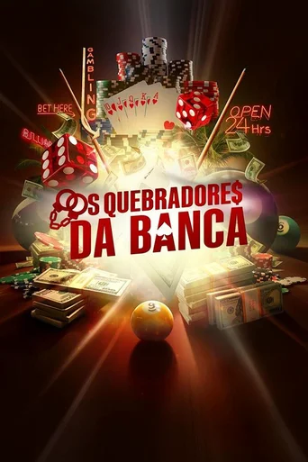Assistir Os Quebradores da Banca Online