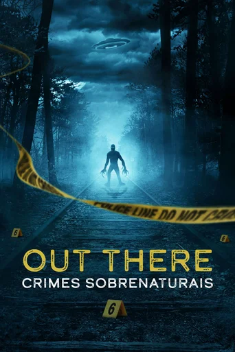 Assistir OUT THERE: Crimes Sobrenaturais Online