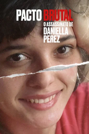 Assistir Pacto Brutal: O Assassinato de Daniella Perez Online