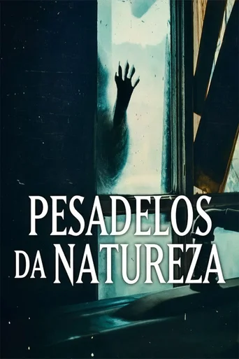 Assistir Pesadelos da Natureza Online