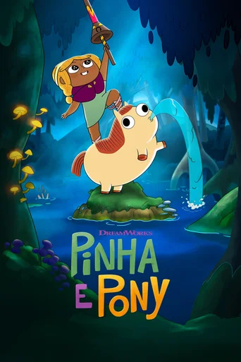 Assistir Pinha e Pony Online
