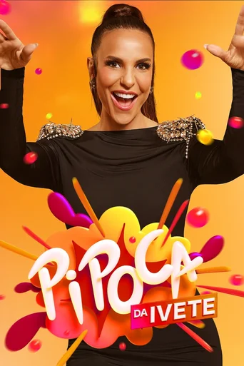 Assistir Pipoca da Ivete Online