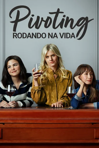 Assistir Pivoting: Rodando Na Vida Online