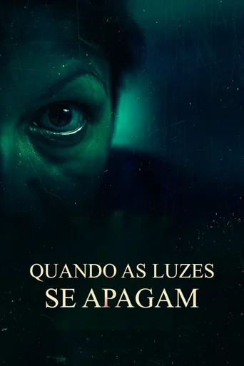 Assistir Quando As Luzes Se Apagam Online