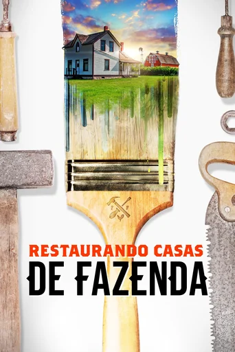 Assistir Restaurando Casas de Fazenda Online