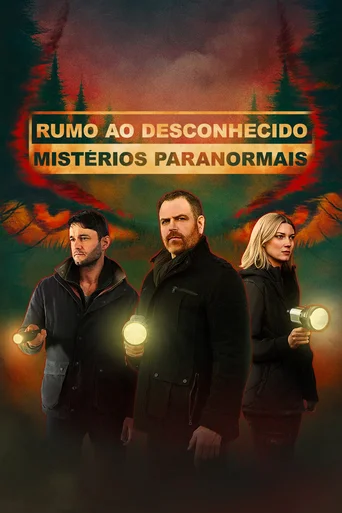 Assistir Rumo ao Desconhecido: Mistérios Paranormais Online
