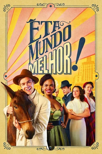 Assistir Êta Mundo Melhor! Online
