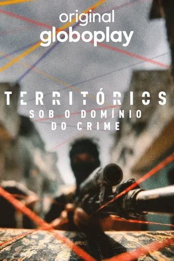 Assistir Territórios - Sob o Domínio do Crime Online